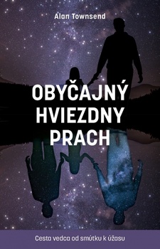 obálka: Obyčajný hviezdny prach: Cesta vedca od smútku k úžasu