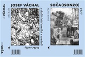 obálka: Soča (Isonzo) 1917 / Josef Váchal a další čeští umělci v soukolí Velké války