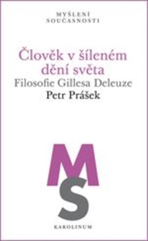 obálka: Člověk v šíleném dění světa