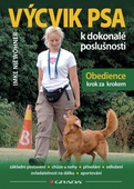 obálka: Výcvik psa k dokonalé poslušnosti - Obedience krok za krokem