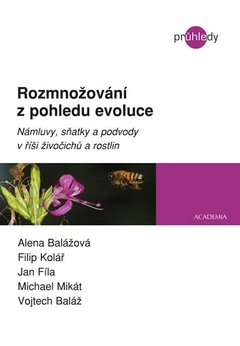 obálka: Rozmnožování z pohledu evoluce - Námluvy, sňatky a podvody v říši živočichů a rostlin