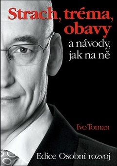obálka: Strach, tréma, obavy a návody jak na ně