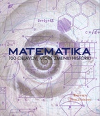 obálka: Matematika - 100 objavov, ktoré zmenili históriu