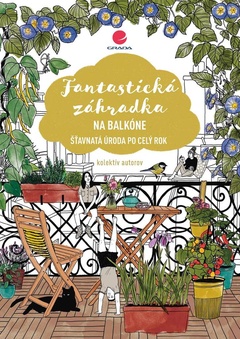 obálka: Fantastická záhradka na balkóne