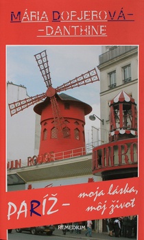 obálka: PARÍŽ — MOJA LÁSKA MÔJ ŽIVOT