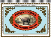 obálka: Všeobecný zvířetník pana profesora Revilloda