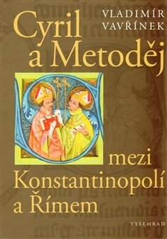 obálka: Cyril a Metoděj mezi Konstantinopolí a Římem
