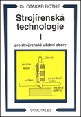 obálka: Strojírenská technologie I pro strojírenské učební obory