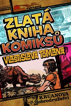 obálka: Zlatá kniha komiksů Vlastislava Tomana