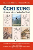 obálka: Čchi-Kung cesta ke zdraví a dlouhověkosti