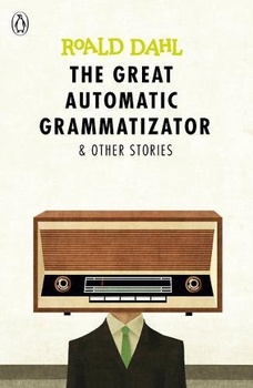 obálka: The Great Automatic Grammatizator and Other Stories