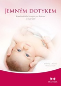 obálka: Jemným dotykem - Kraniosakrální terapie pro kojence a malé děti