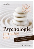 obálka: Psychologie pro každý den aneb Co nás ve škole o nás ani druhých neučili