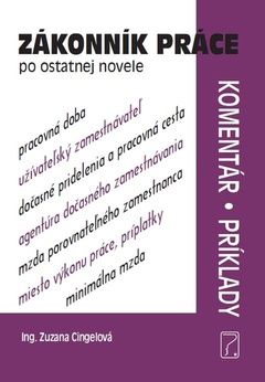 obálka: Zákonník práce po ostatnej novele - komentár, príklady