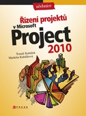 obálka: Řízení projektů v Microsoft Project 2010