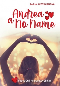 obálka: Andrea a No Name: Skutočný príbeh fanúšičky