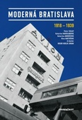 obálka: Moderná Bratislava 1918-1939 2. vydanie