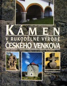 obálka: Kámen v rukodělné výrobě českého venkova 