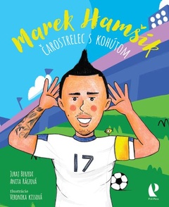 obálka: Marek Hamšík: Čarostrelec s kohútom