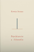 obálka: Psychiatrie a filosofie