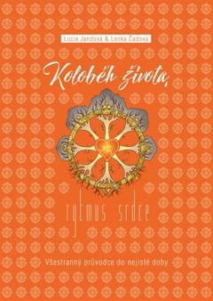 obálka: Koloběh života, Rytmus srdce - Všestranný průvodce do nejisté doby