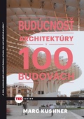 obálka: Budúcnosť architektúry v 100 budovách