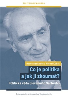 obálka: Co je politika a jak ji zkoumat?