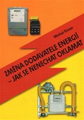 obálka: Změna dodavatele energií – jak se nenechat oklamat