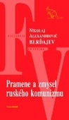 obálka: Pramene a zmysel ruského komunizmu