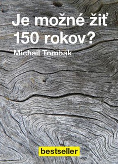 obálka: Je možné žiť 150 rokov?