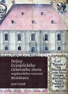 obálka: Dejiny Evanjelického cirkevného zboru augsburského vyznania v Bratislave