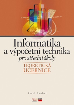 obálka: Informatika a výpočetní technika pro střední školy