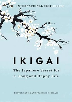 obálka: Ikigai:The Japanese secret to a long and