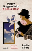 obálka: Peggy Guggenheim a sen o šťastí