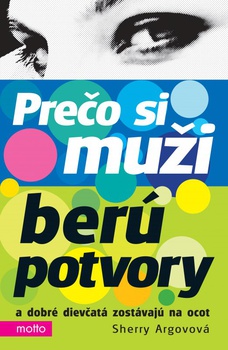 obálka: Prečo si muži berú potvory