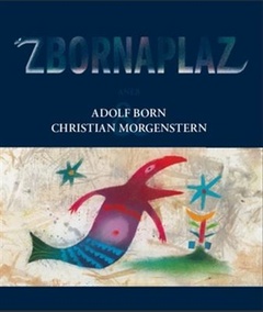 obálka: Zbornaplaz aneb Adolf Born a Christian Morgenstern