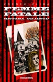 obálka: Femme fatale - Hrozba odjinud