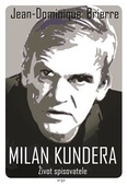 obálka: Milan Kundera Život spisovatele