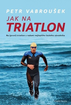 obálka: Tvůj první triatlon