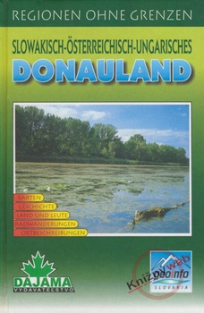obálka: Slowakisch-Österreichisch-Ungarisches Donauland 