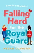 obálka: Falling Hard for the Royal Guard