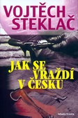 obálka: Jak se vraždí v Česku