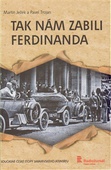 obálka: Tak nám zabili Ferdinanda