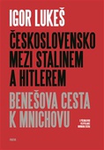 obálka: Československo mezi Stalinem a Hitlerem