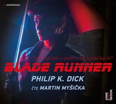 obálka: Blade Runner - CDmp3 (Čte Martin Myšička)