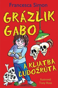 obálka: Grázlik Gabo a kliatba ľudožrúta