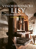 obálka: Vinohradnícke lisy v Malokarpatskej oblasti