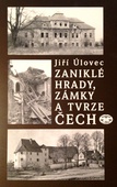 obálka: Zaniklé hrady, zámky a tvrze Čech