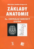 obálka: Základy anatomie. 4a. Centrální nervový systém
