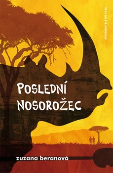 obálka: Poslední nosorožec